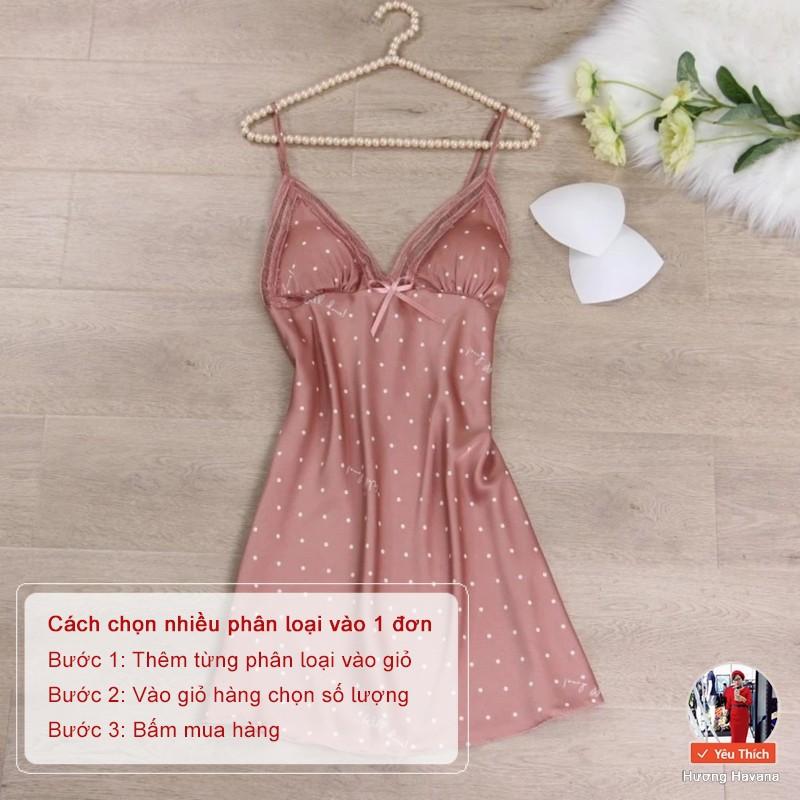 Váy ngủ lụa phối ren họa tiết chấm bi - có đệm ngực - đồ ngủ cao cấp havana FVN04