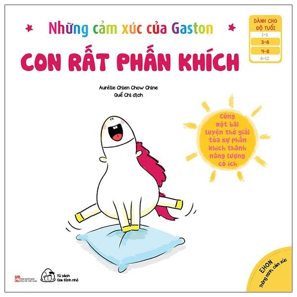 Ehon Thông Minh Cảm Xúc - Những Cảm Xúc Của Gaston - Con Rất Phấn Khích (Từ 3 - 8 Tuổi)