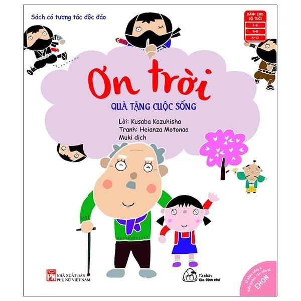 Ehon Kĩ Năng Sống - Nuôi Dưỡng Tâm Hồn Bé - Quà Tặng Cuộc Sống: Ơn Trời