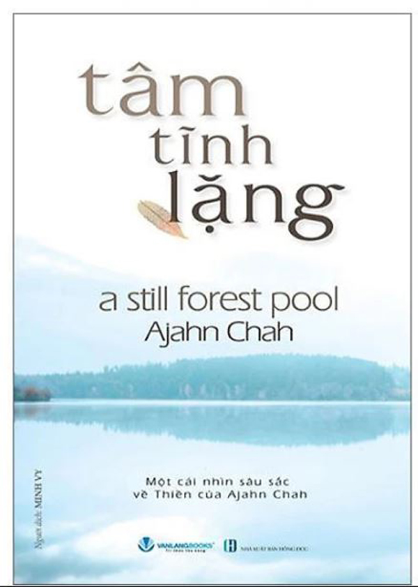 Tâm Tĩnh Lặng -  Achaan Chah
