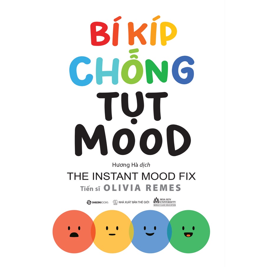 Bí Kíp Chống Tụt MOOD - Tác Giả Dr. Olivia Remes - SaiGonBooks