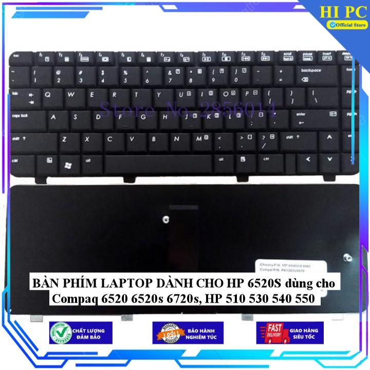 BÀN PHÍM LAPTOP DÀNH CHO HP 6520S dùng cho Compaq 6520 6520s 6720s HP 510 530 540 550 - Hàng Nhập Khẩu