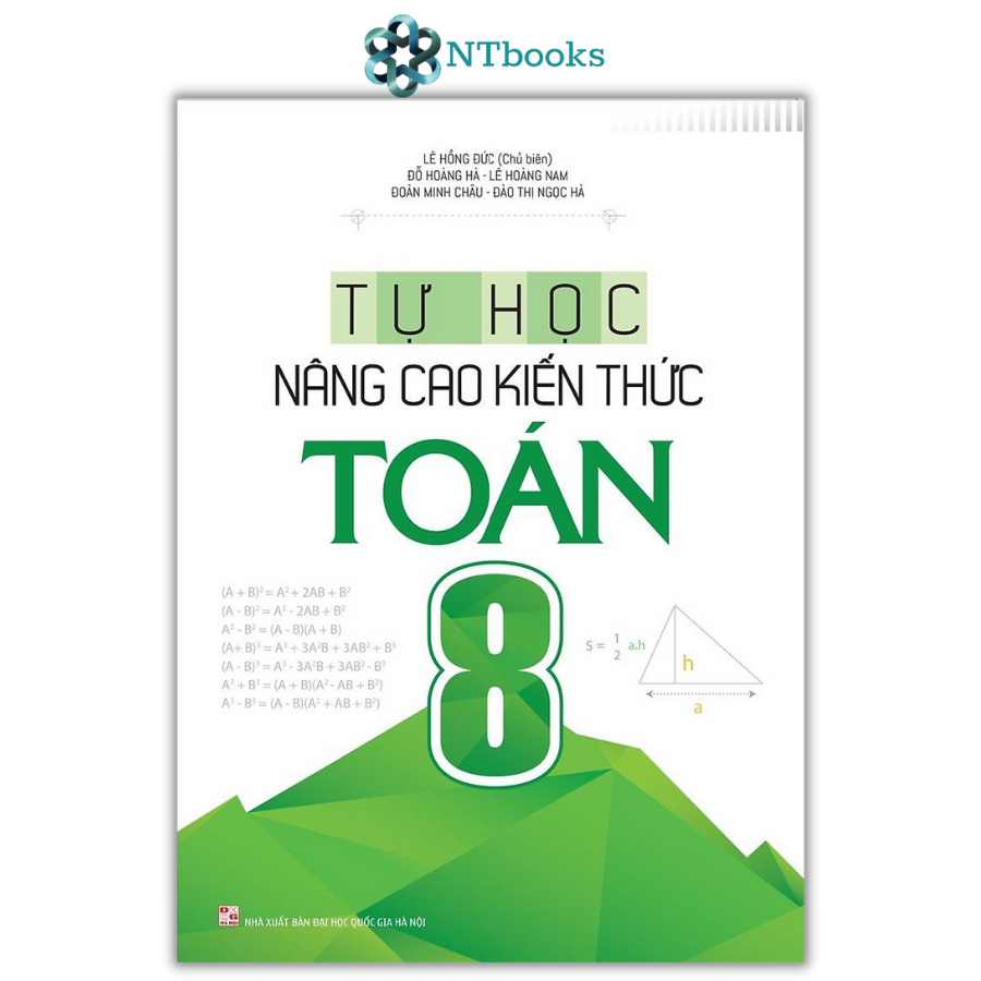 Sách Tự học - Nâng Cao Kiến Thức Toán 6 - 7 - 8 - 9 (Bộ 4 cuốn)