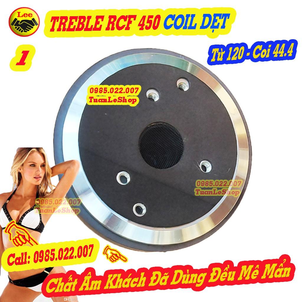 TREBLE 450 R C F NẮP NHÔM COIL DẸT - GIÁ 1 CỦ LOA