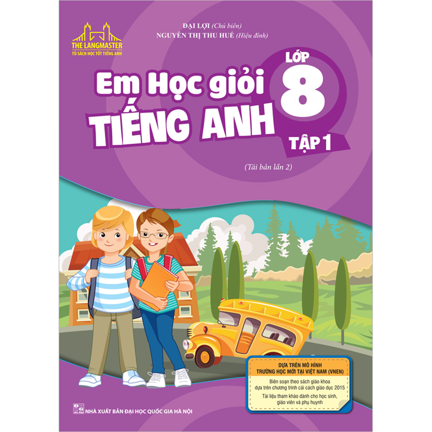 The Langmaster - Em Học Giỏi Tiếng Anh Lớp 8-Tập 1