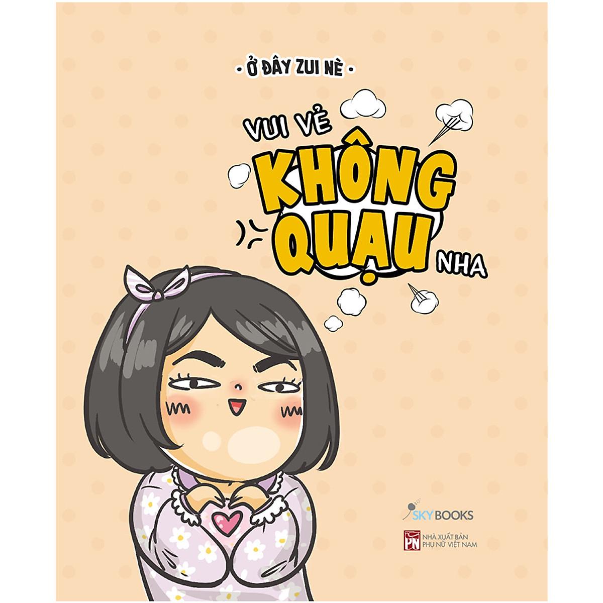 Combo 2 Cuốn Văn Học Xả Phiền Muộn : Vui Vẻ Không Quạu Nha - Tản Văn + Cuộc Sống "Đếch" Giống Cuộc Đời