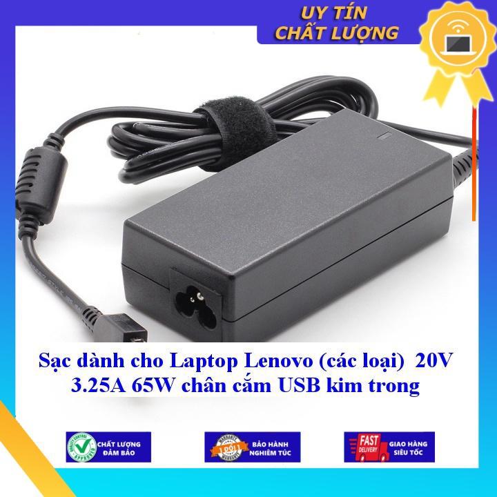 Sạc dùng cho Laptop Lenovo (các loại) 20V 3.25A 65W chân cắm USB kim trong - Hàng Nhập Khẩu New Seal