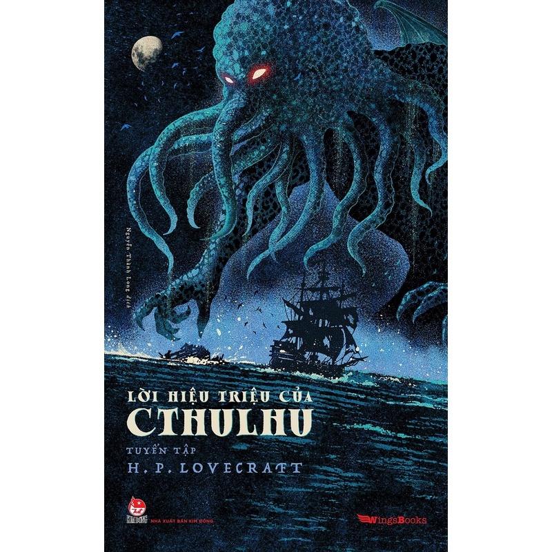 Sách - Lời hiệu triệu của Cthulhu - Tuyển tập H.P. Lovecraft - Kim Đồng