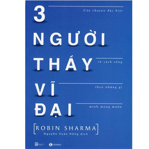 Sách - Ba Người Thầy Vĩ Đại (Tái Bản)