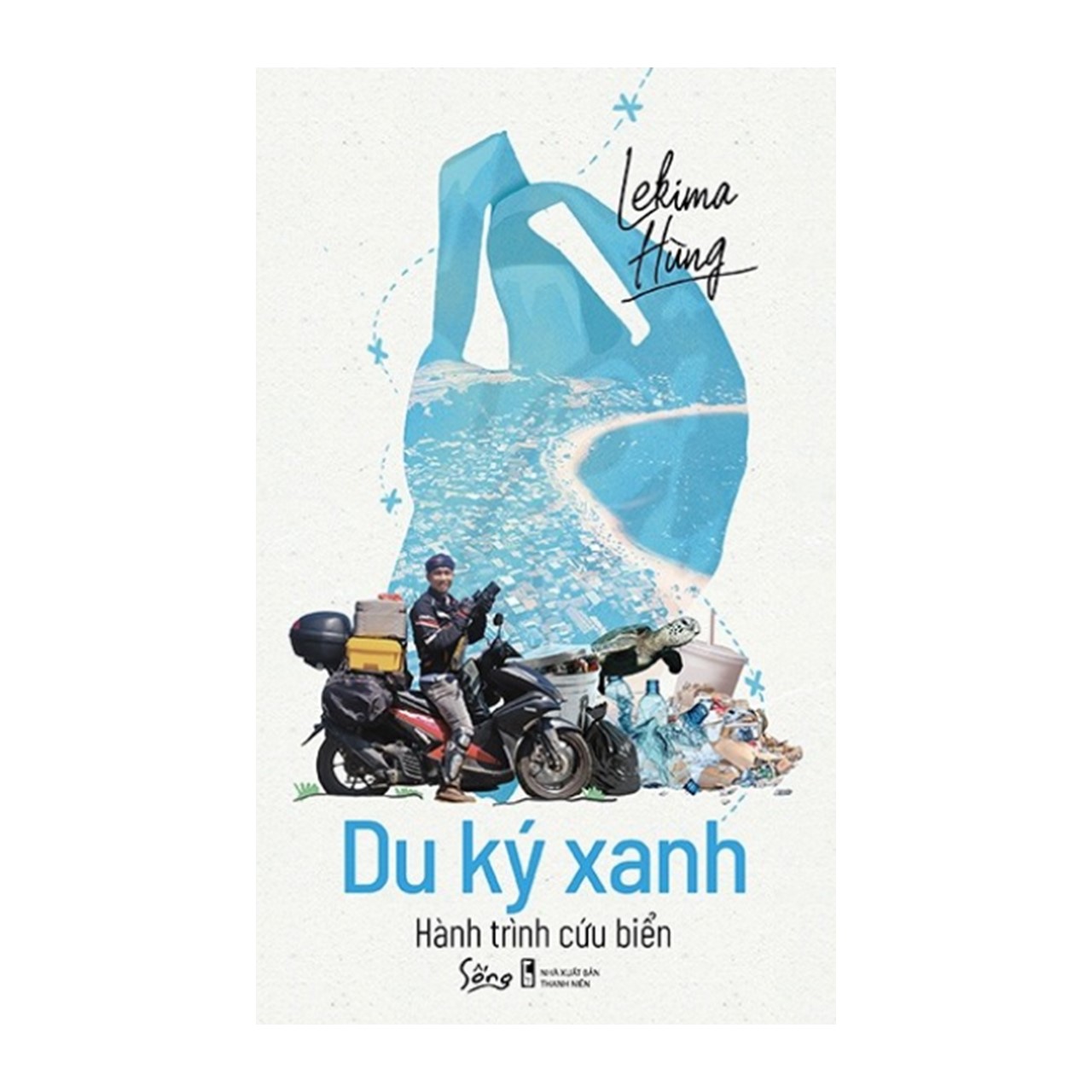 Combo Du lịch Việt: Lê La Quán Xá Quê Nhà + Đi Bộ Xuyên Việt Với Cây Đàn Ghita + Du ký xanh: Hàng Trình Cứu Biển + Đá Nhọn Vực Sâu