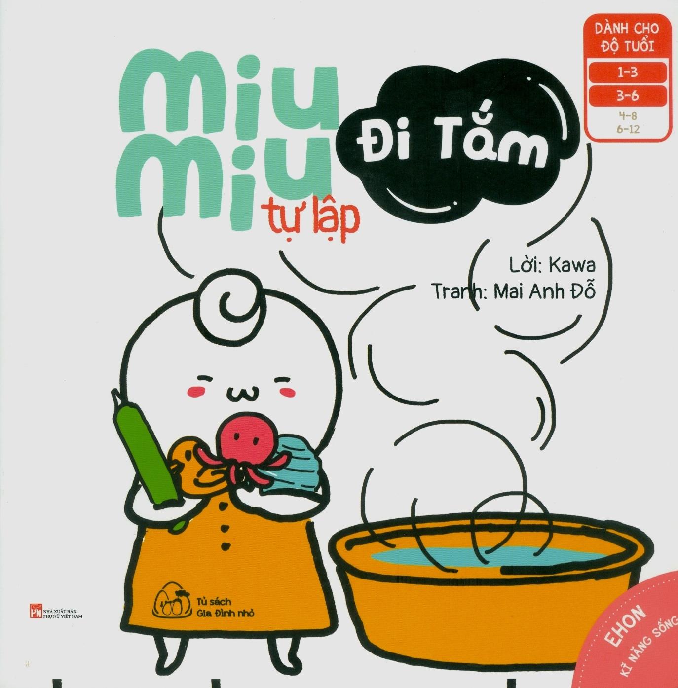 Ehon Kĩ Năng Sống - Miu Miu Tự Lập - Đi Tắm (Từ 1 - 6 Tuổi)