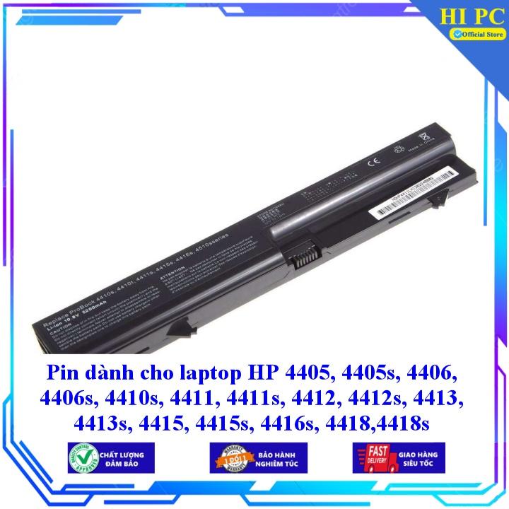 Pin dành cho laptop HP 4405 4405s 4406 4406s 4410s 4411 4411s 4412 4412s 4413 4413s 4415 4415s 4416s 4418 - Hàng Nhập Khẩu