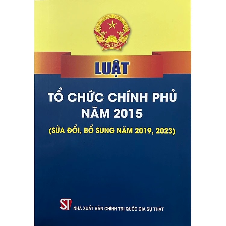 Luật Tổ Chức Chính Phủ (Hiện Hành) (Sửa Đổi, Bổ Sung Năm 2019)