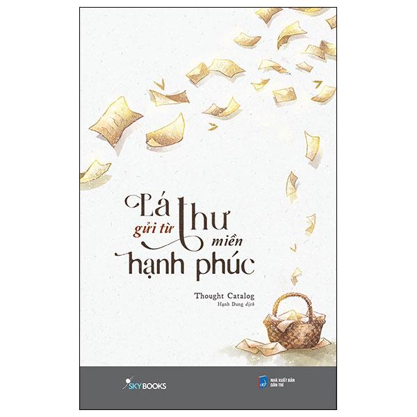 Lá Thư Gửi Từ Miền Hạnh Phúc