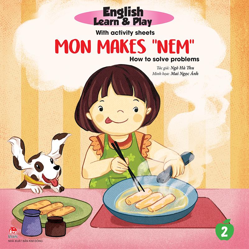 Kim Đồng - English Learn &amp; Play with activity sheets - Mon makes “Nem” - How to solve problems
