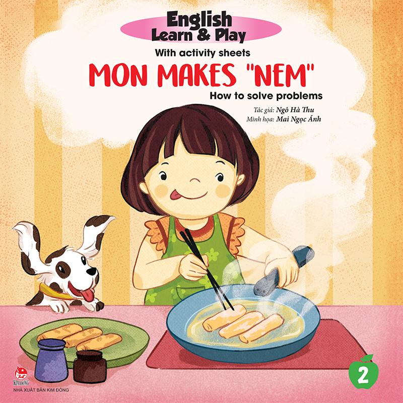 Kim Đồng - English Learn & Play with activity sheets - Mon makes “Nem” - How to solve problems