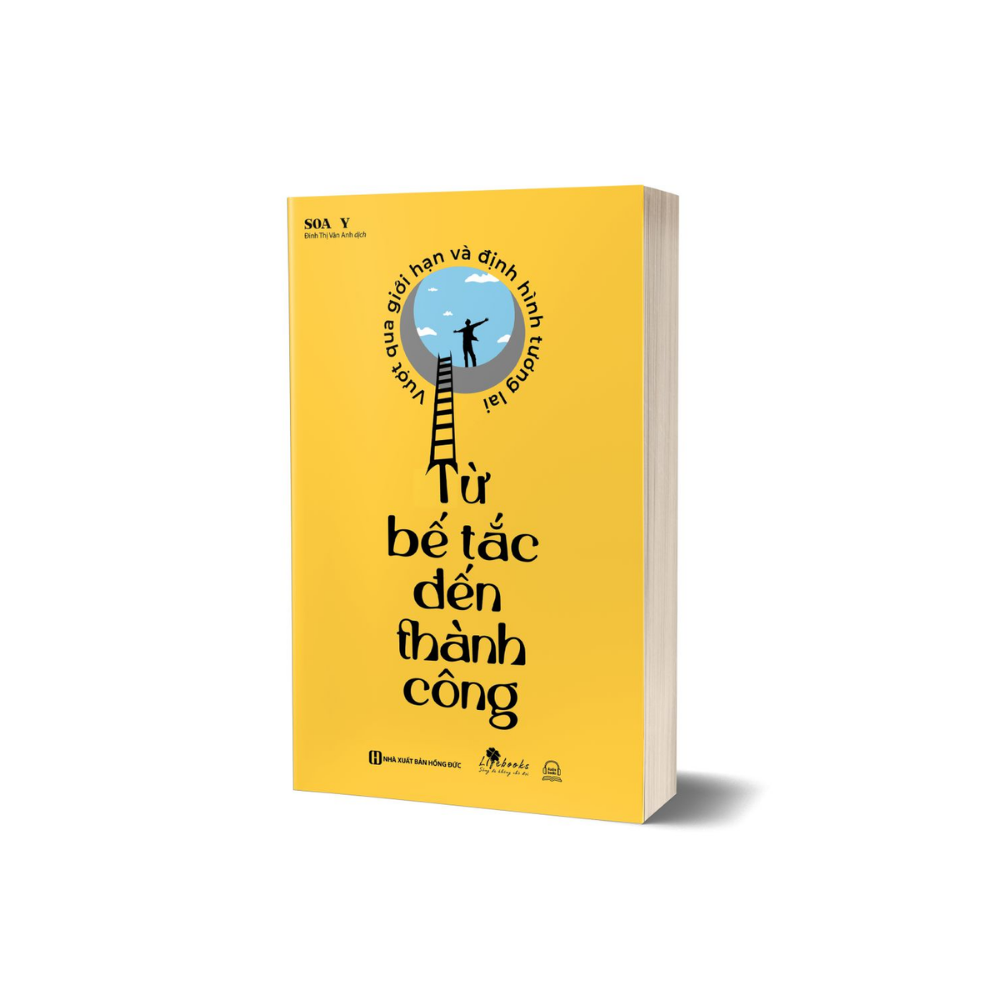 Sách - Từ Bế Tắc Đến Thành Công: Vượt Qua Giới Hạn Và Định Hình Tương Lai - MCBooks
