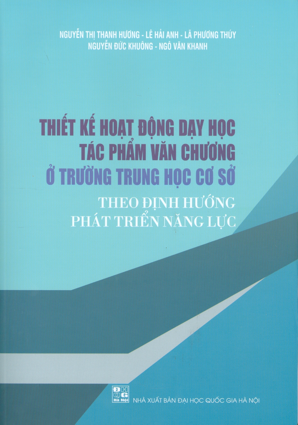 Thiết Kế Hoạt Động Dạy Học Tác Phẩm Văn Chương Ở Trường Trung Học Cơ Sở Theo Định Hướng Phát Triển Năng Lực