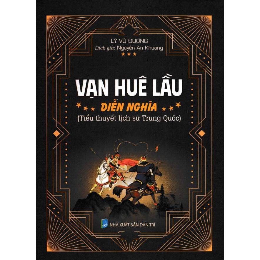 SÁCH VẠN HUÊ LẦU DIỄN NGHĨA (TIỂU THUYẾT LỊCH SỬ TRUNG QUỐC) - BÌA CỨNG (HA)