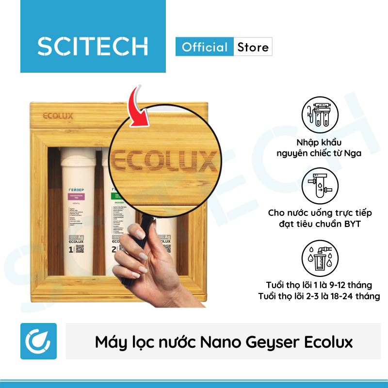 Máy lọc nước Nano Geyser Ecolux vỏ gỗ kèm bộ đơn lọc thô 10 inch by Scitech - Hàng chính hãng