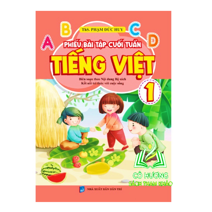 Sách - Phiếu Bài Tập Cuối Tuần Tiếng Việt 1 ( Biên Soạn Theo Bộ Sách Kết Nối Tri Thức Với Cuộc Sống ) - KV