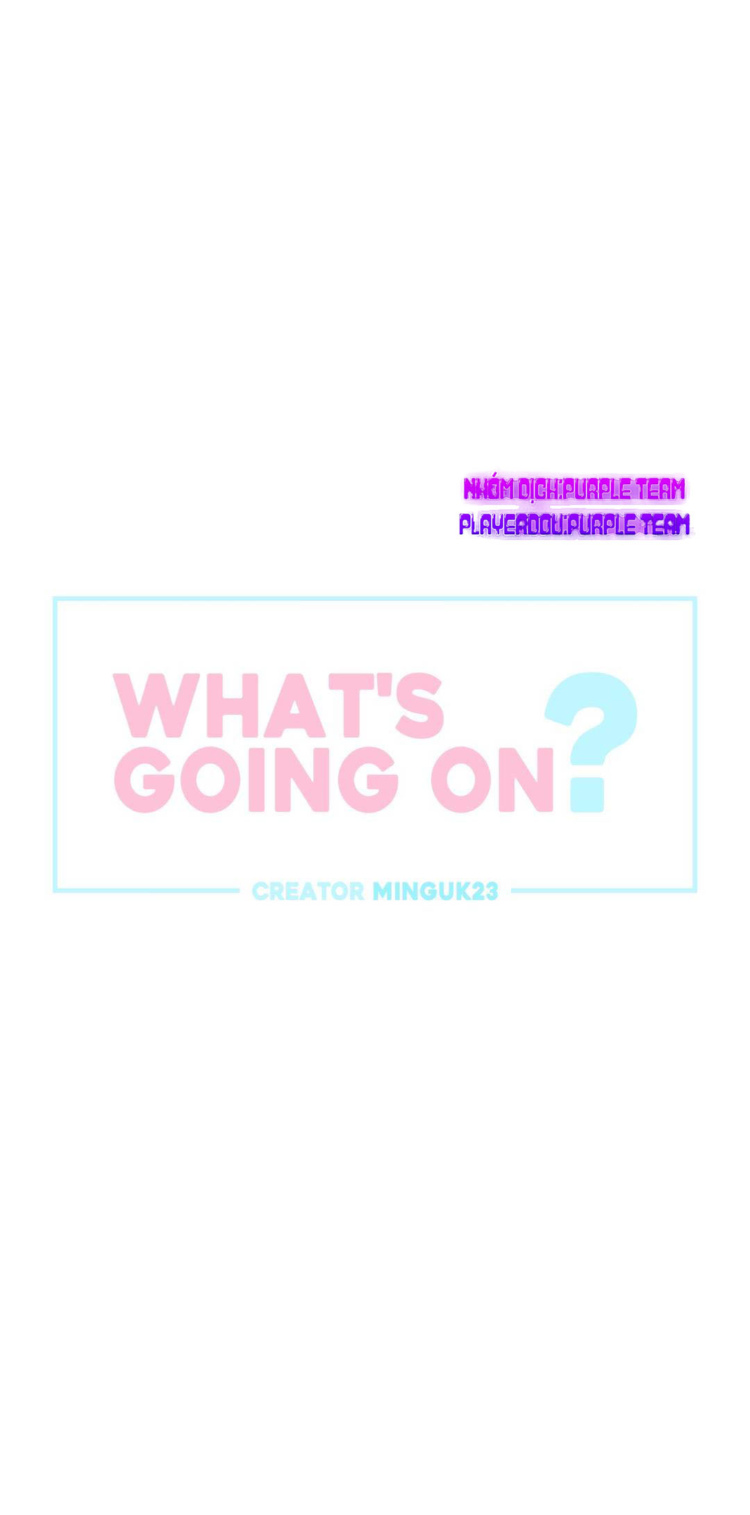 chuyện quái gì đang xảy ra? chapter 21 2