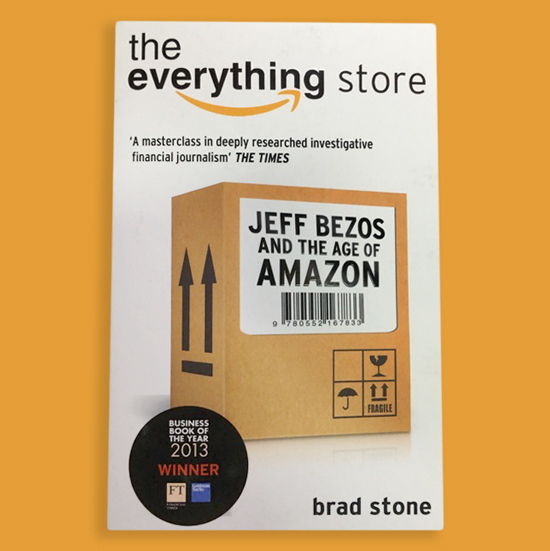 The Everything Store : Jeff Bezos And The Age Of Amazon (Paperback)