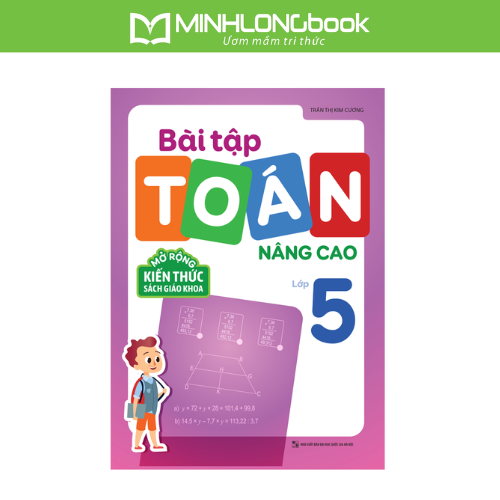 Sách: Bài Tập Toán Nâng Cao Lớp 5 - Mở Rộng Kiến Thức Sách Giáo Khoa