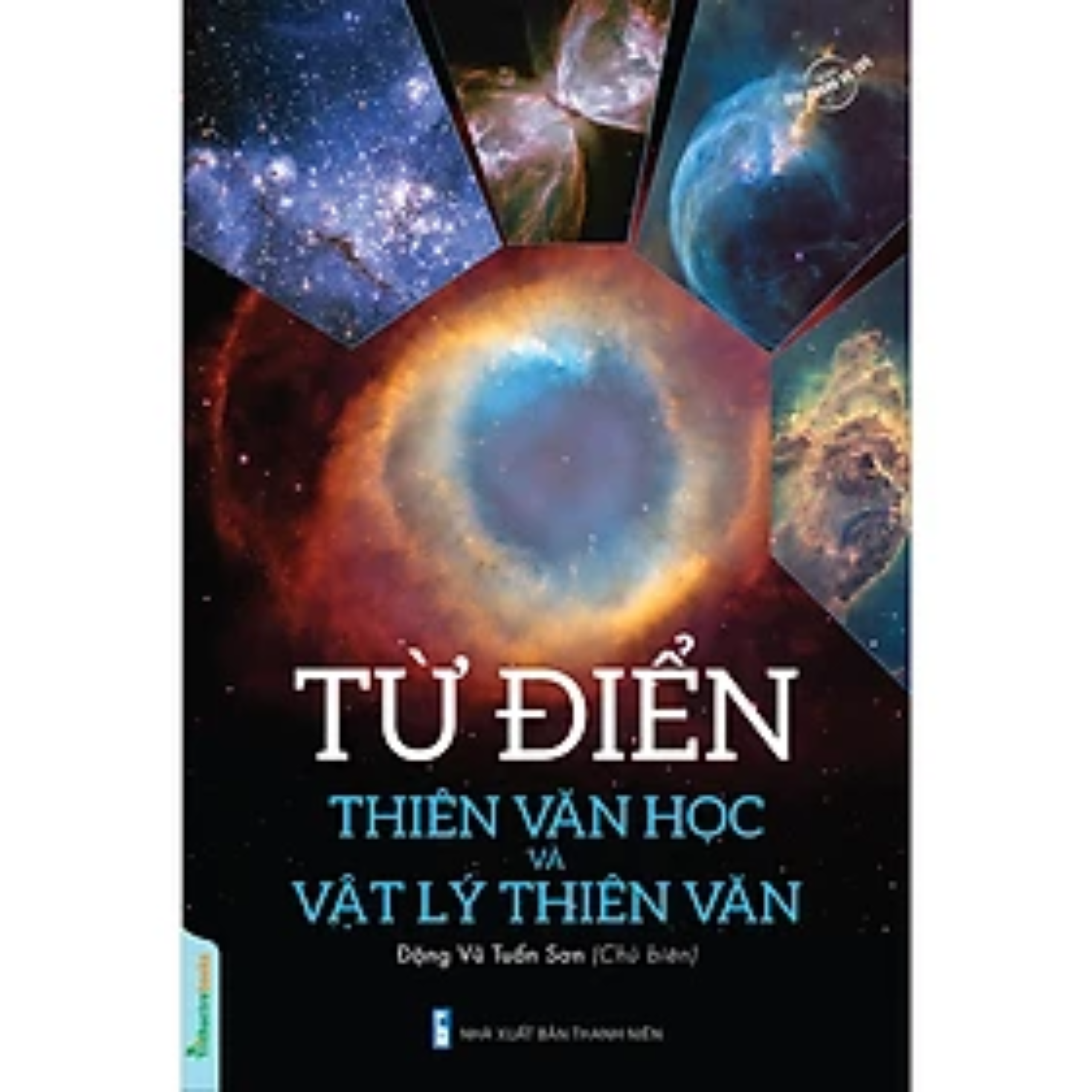 Combo 5Q Bách Khoa Toàn Thư Khoa Học Vũ Trụ Các Hành Tinh: Các Chòm Sao + Lược Sử Thiên Văn Học + Từ Điển Thiên Văn Học Và Vật Lý Thiên Văn + Trái Đất Và Hệ Mặt Trời + Xa Hơn Mây Oort – Tới Ranh Giới Cúa Không Gian Và Thời Gian