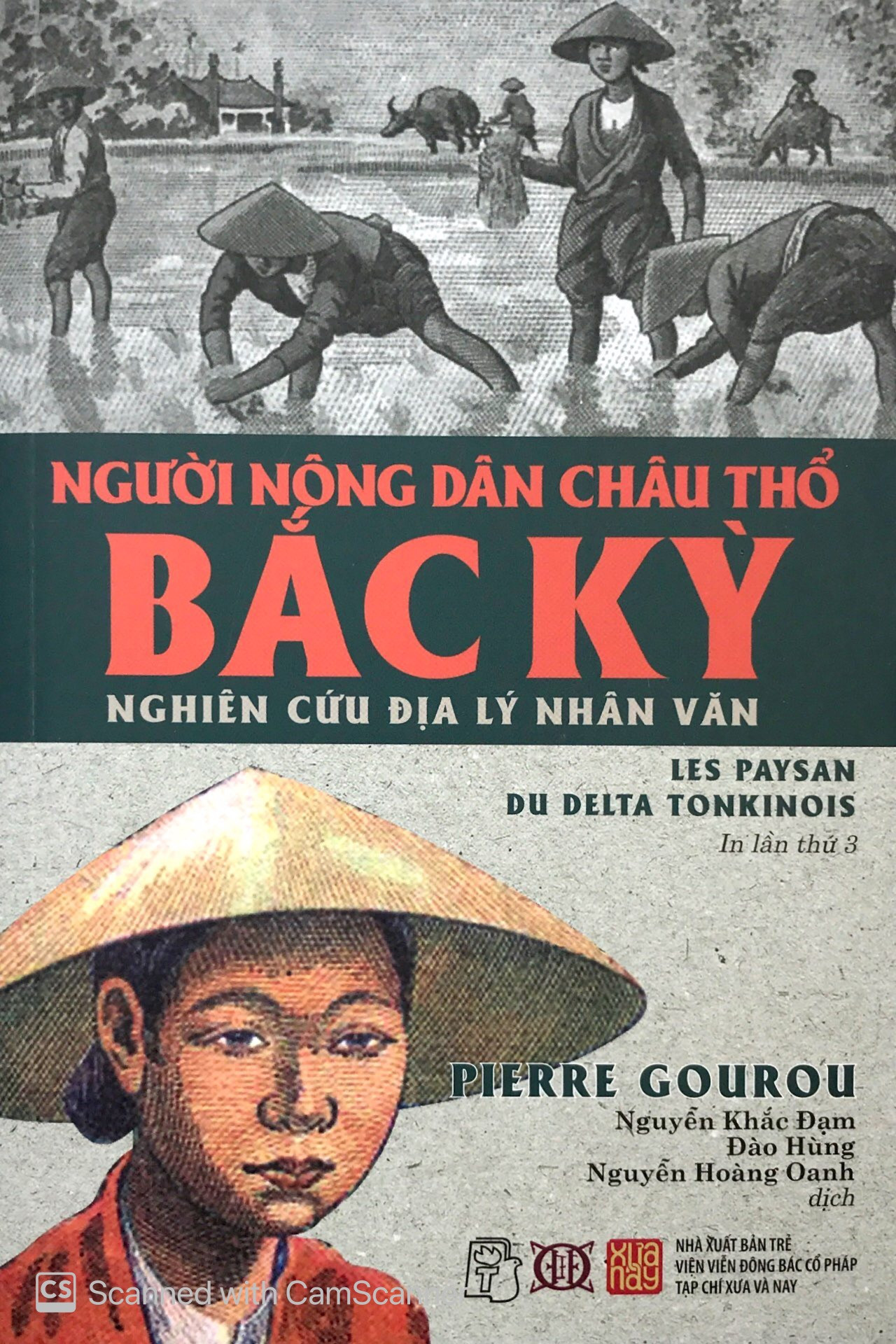 Người Nông Dân Châu Thổ Bắc Kỳ - Pierre Gourou - (bìa mềm)