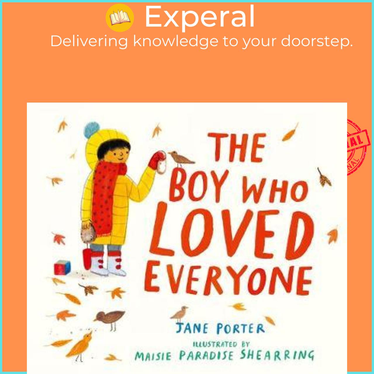 Sách - The Boy Who Loved Everyone by Jane Porter Maisie Paradise Shearring