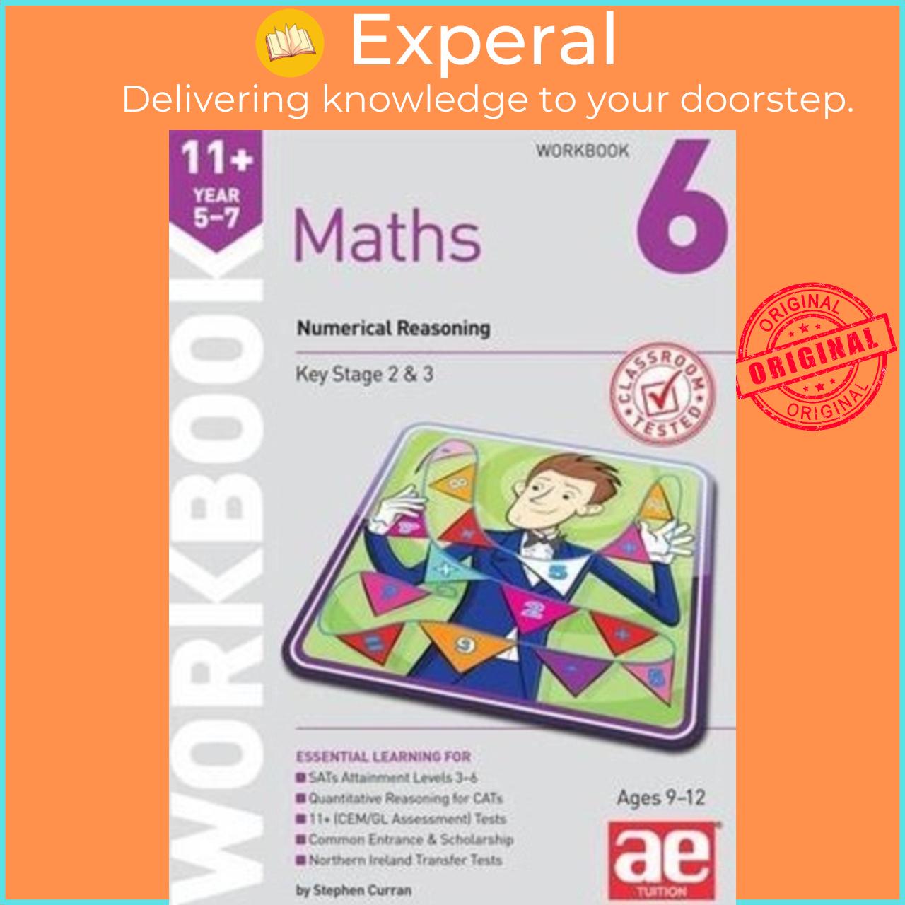 Sách - 11+ Maths Year 5-7 Workbook 6 : Numerical Reasoning by Stephen C. Curran (UK edition, paperback)