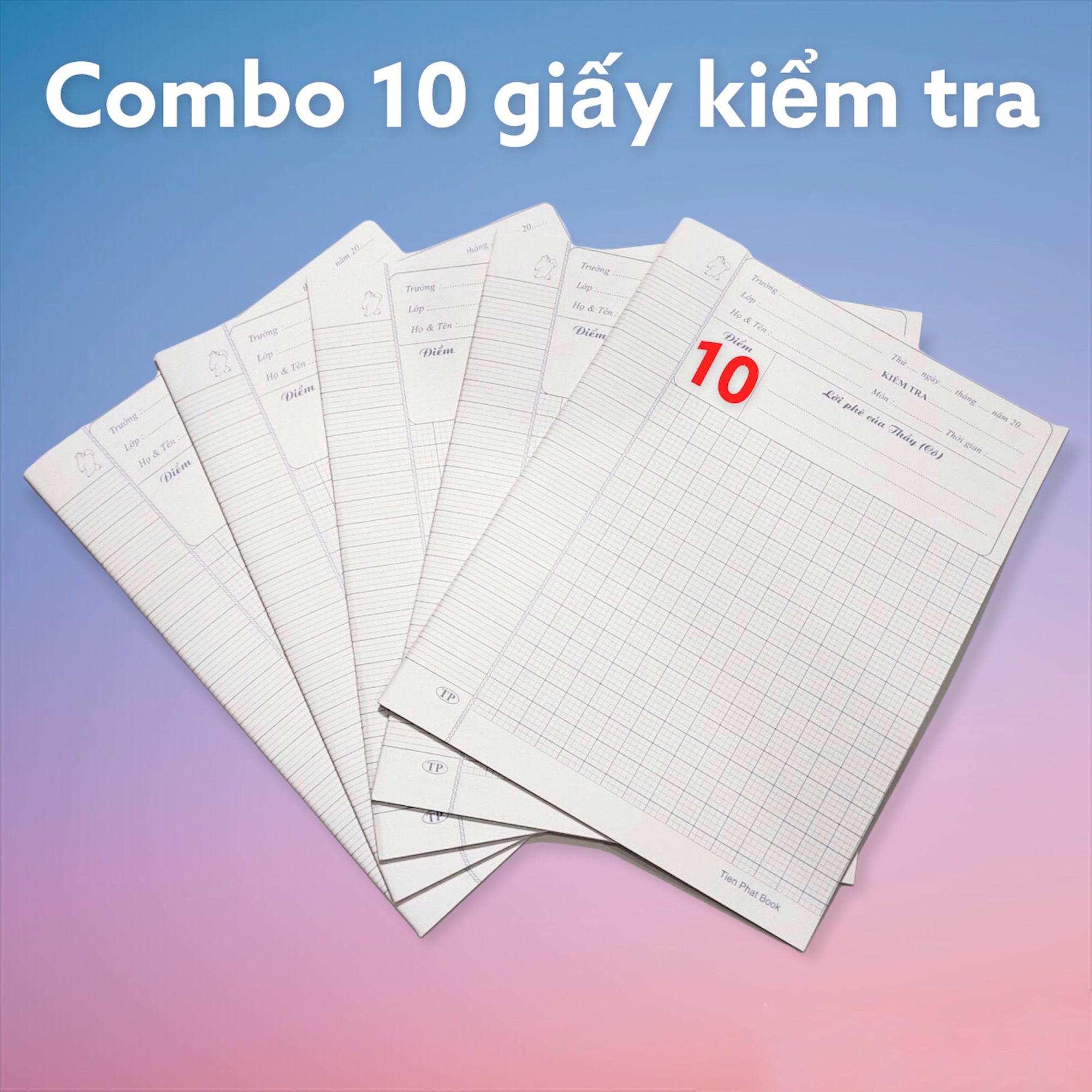 COMBO 10 TỜ GIẤY KIỂM TRA TIẾN PHÁT