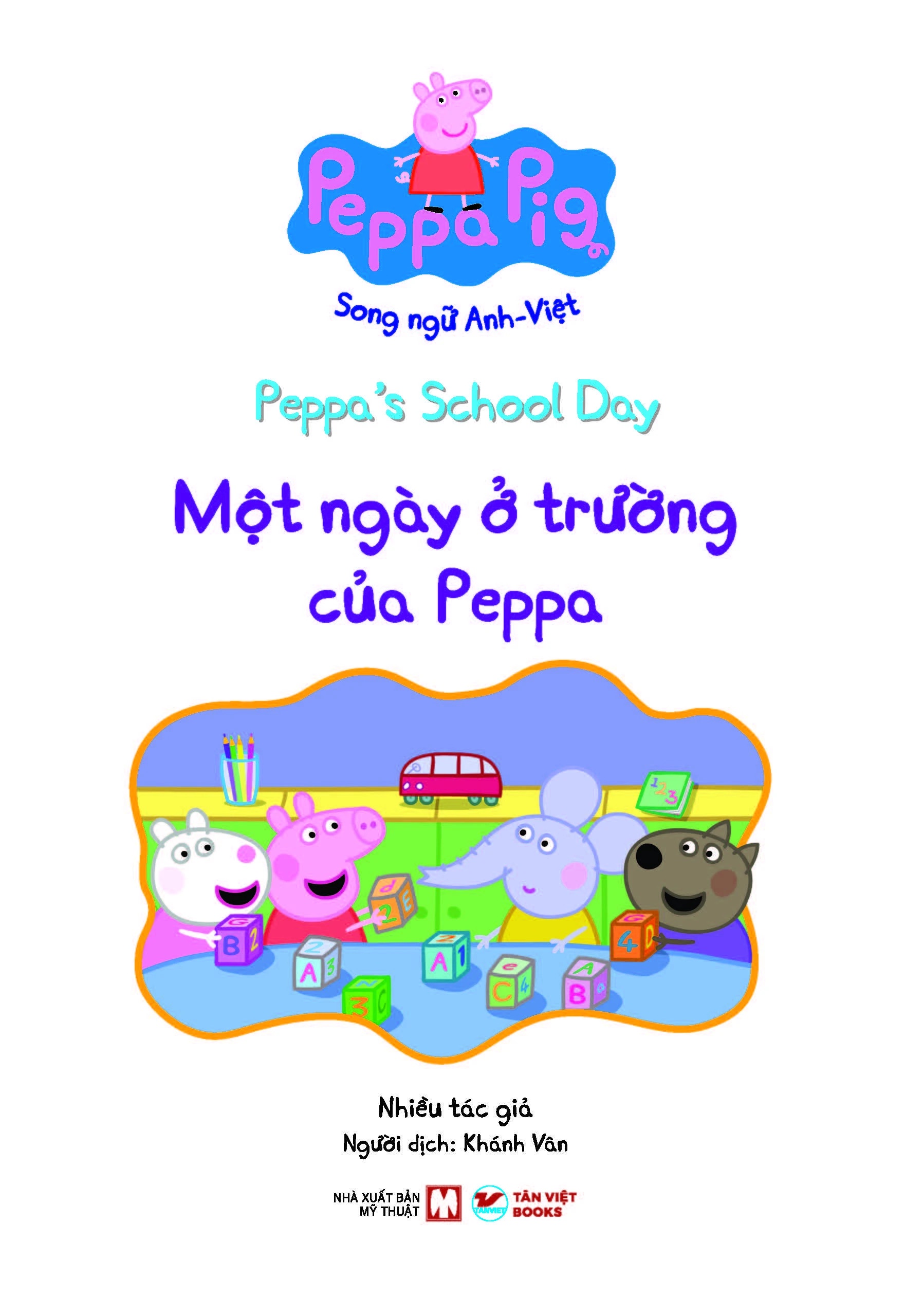 Một Ngày Ở Trường Của Peppa - Peppa Pig Song Ngữ Anh-Việt - Tặng Kèm Sticker