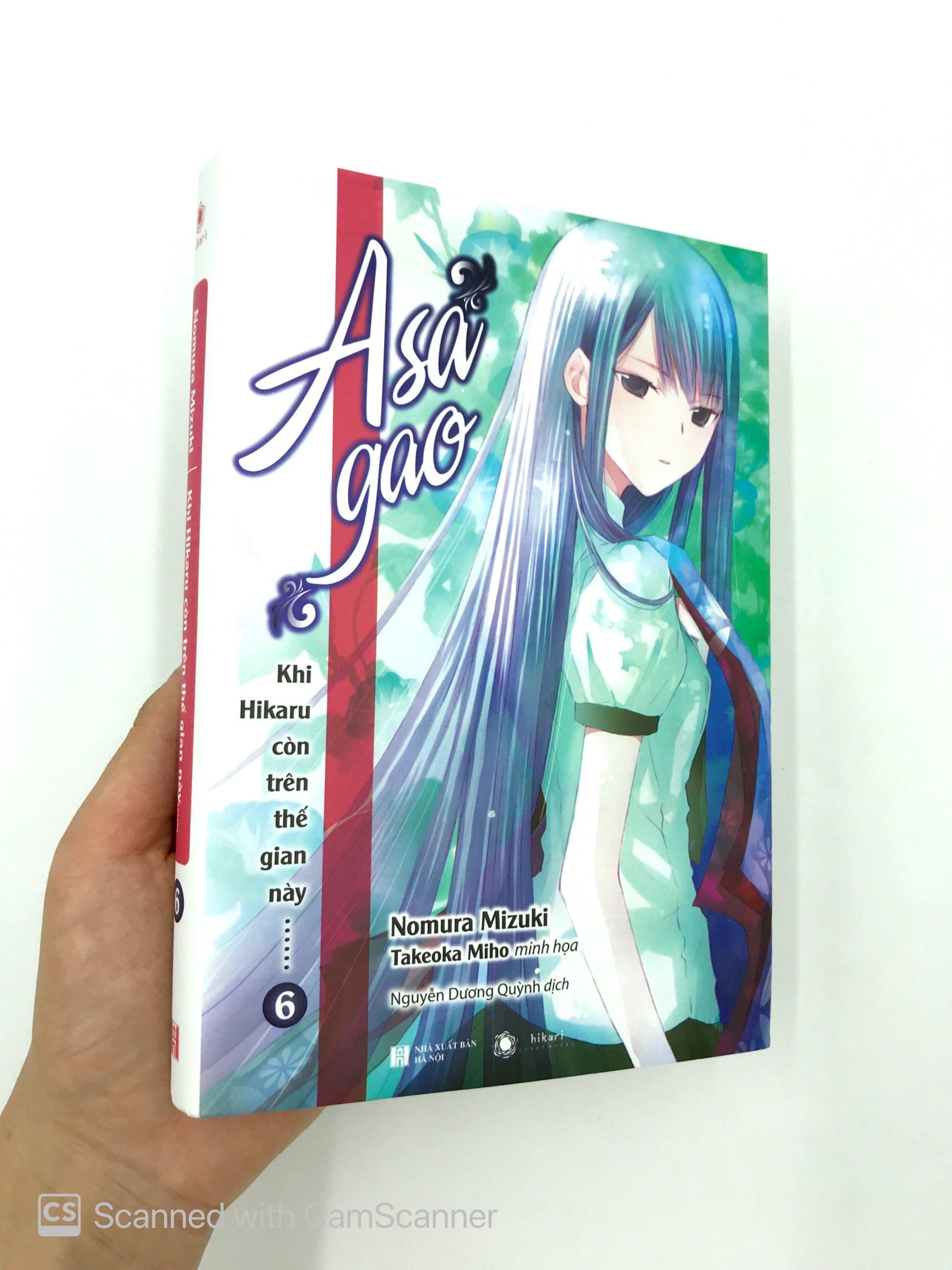 Sách Khi Hikaru Còn Trên Thế Gian Này - Tập 6: Asagao (Tặng kèm 1 bookmark và 1 postcard mica số lượng có hạn)