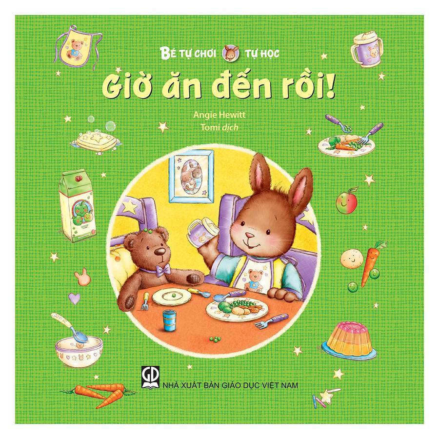 Bé Tự Chơi, Tự Học - Giờ Ăn Đến Rồi!