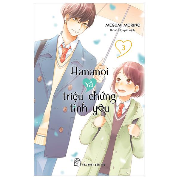 Truyện tranh Hananoi và triệu chứng tình yêu - Tập 3 - NXB Trẻ