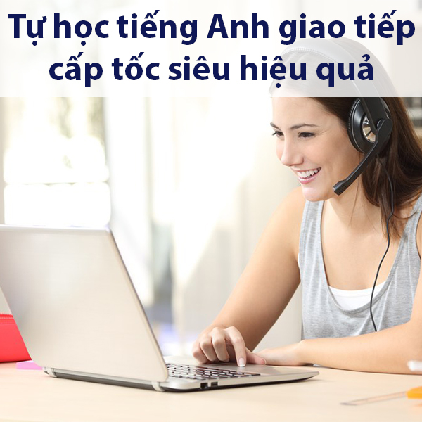 Tick Edu - Tự học tiếng Anh giao tiếp cấp tốc siêu hiệu quả