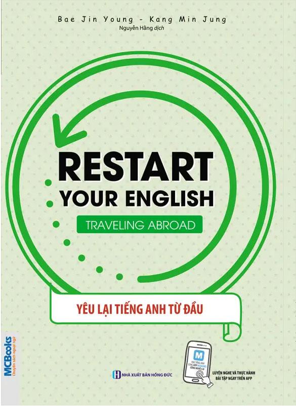 Sách Restart Your English - Traveling Abroad - Yêu Lại Tiếng Anh Từ Đầu