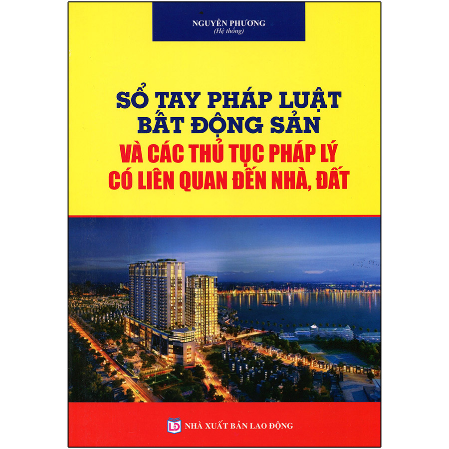 Combo 2 Cuốn : Luật Đất Đai (Hiện Hành)(Sửa Đổi, Bổ Sung 2018) Và Các Văn Bản Hướng Dẫn Thi Hành + Sổ Tay Pháp Luật Bất Động Sản và Các Thủ Tục Pháp Lý Có Liên Quan Đến Nhà, Đất