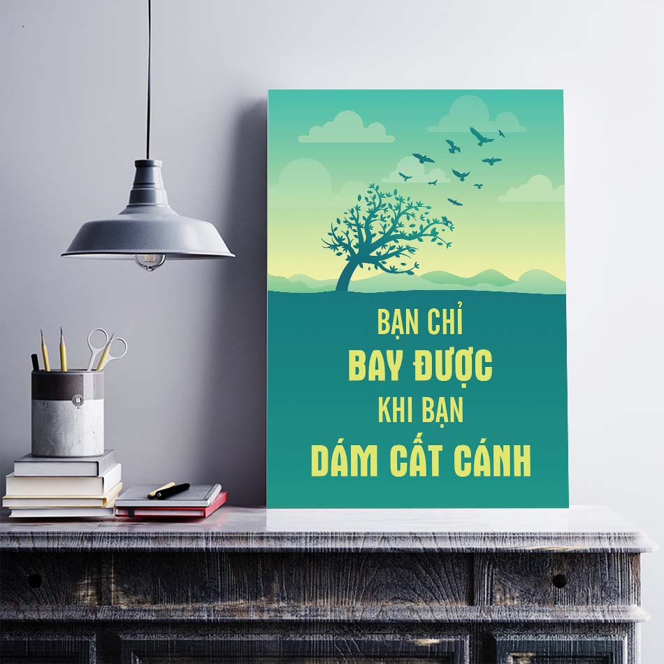 Tranh động lực trang trí văn phòng làm việc  - Bạn chỉ bay được khi bạn dám Cất Cánh - DL004