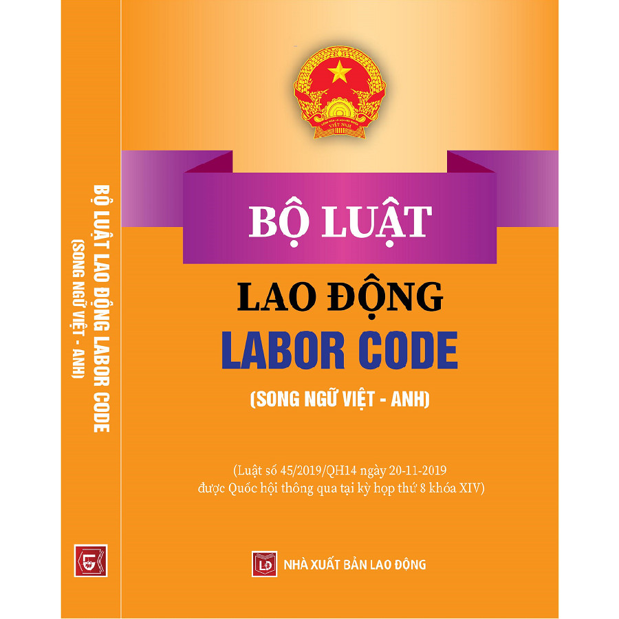 Bộ Luật Lao Động - Labor Code (song ngữ Việt - Anh)