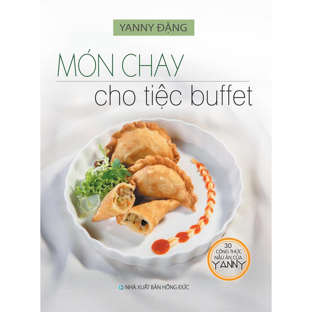 Sách - 30 Công Thức Nấu Ăn Của Yanny - Món Chay Cho Tiệc Buffet (YANNY ĐẶNG)