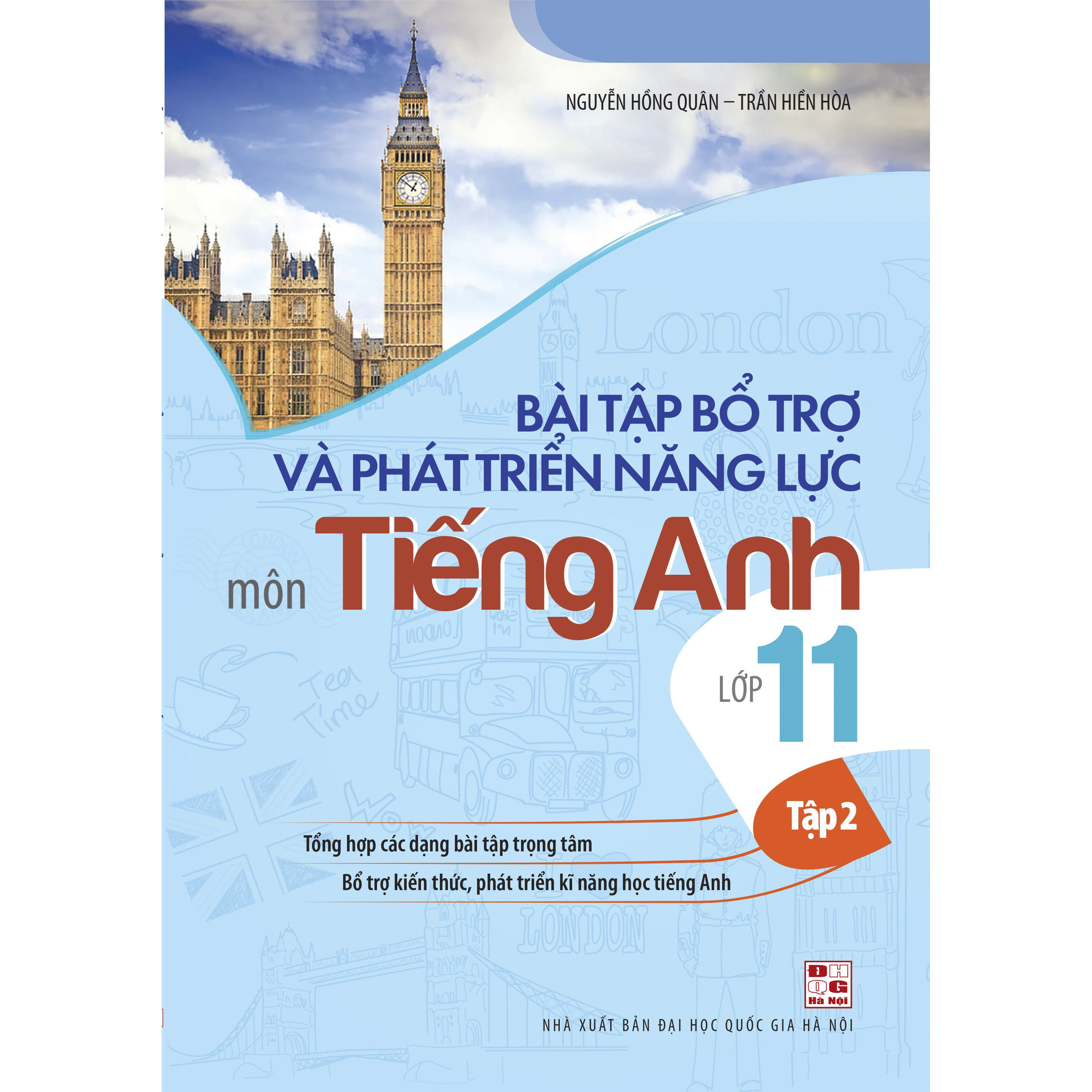 Bài Tập Bổ Trợ Và Phát Triển Năng Lực Môn Tiếng Anh Lớp 11 (Tập 2)