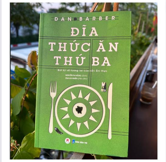 Sách -  ĐĨA THỨC ĂN THỨ BA – BÚT KÝ VỀ TƯƠNG LAI CỦA NỀN ẨM THỰC - 2H Books