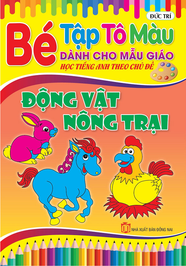 Bộ 4 quyển Bé Tập Tô màu Mẫu Giáo Theo Chủ Đề: Gia Súc Gia Cầm, Bò sát Côn Trùng, Động Vật Nông Trại, Đố Dùng Gia Đình