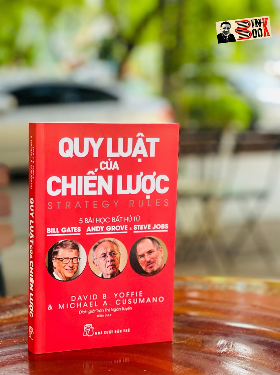 (Tái bản lần thứ 4 năm 2022) QUY LUẬT CỦA CHIẾN LƯỢC - 5 bài học bất hủ từ Bill Gates, Andy Grove, và Steve Jobs - David B. Yoffie and Michae A. Cusumano –  Trần Thị Ngân Tuyến dịch – Nxb Trẻ (bìa mềm)