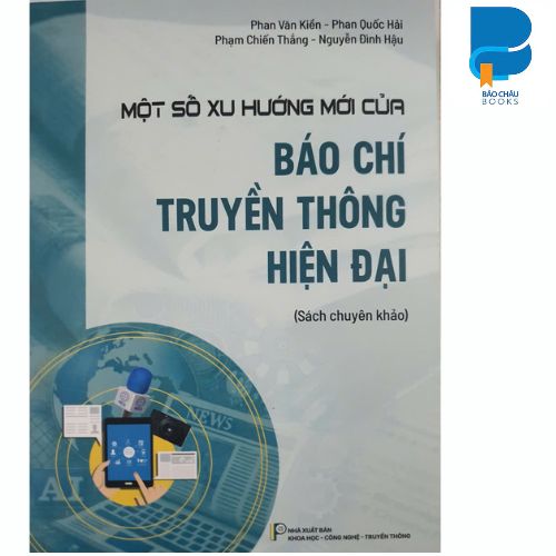 Một số xu hướng mới của báo chí truyền thông hiện đại