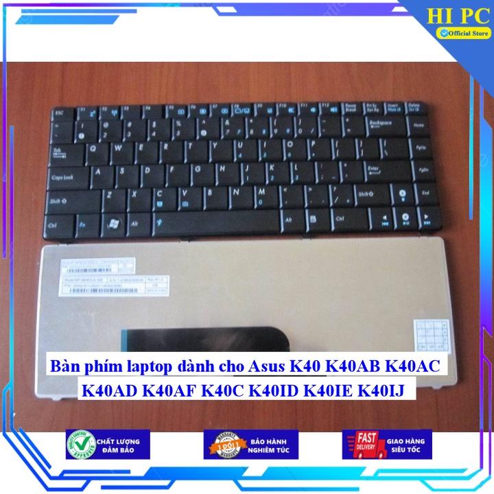 Bàn phím laptop dành cho Asus K40 K40AB K40AC K40AD K40AF K40C K40ID K40IE K40IJ - Hàng Nhập Khẩu mới 100%