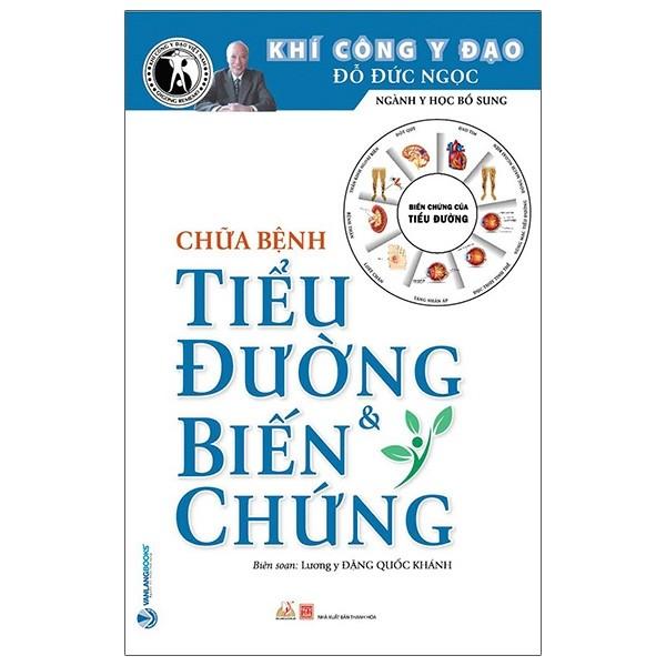 Sách Chữa Bệnh Tiểu Đường &amp; Biến Chứng (Tái Bản 2020)